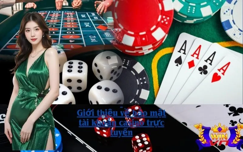 Giới thiệu về bảo mật tài khoản casino trực tuyến